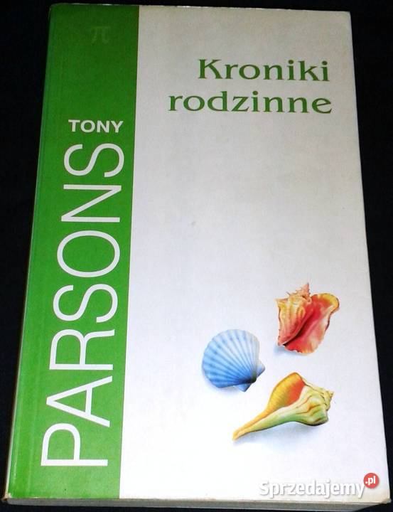 Kroniki rodzinne Tony Parsons