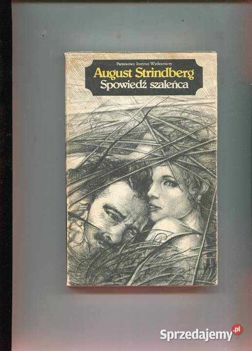 Spowiedź szaleńca August Strindberg Szczecin