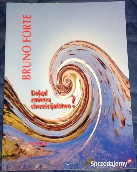 Dokąd zmierza chrześcijaństwo Forte Bruno miękka Chełm