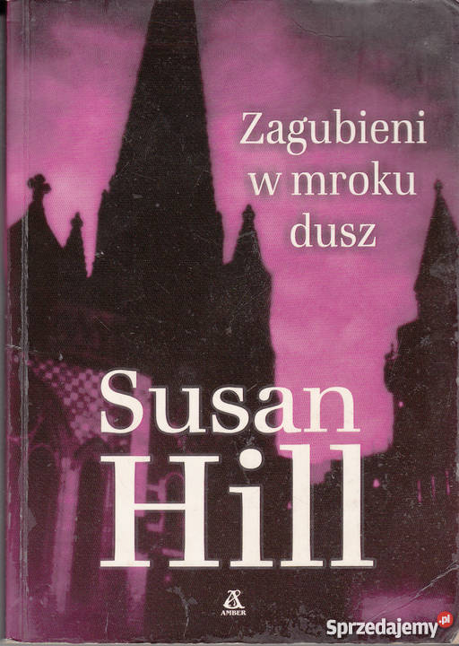 01018 ZAGUBIENI W MROKU DUSZ SUSAN HIL Czyrna sprzedam