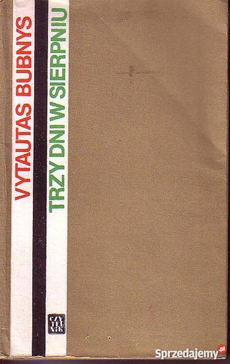 0345 TRZY DNI W SIERPNIU VYTAUTAS BUBNYS Czyrna