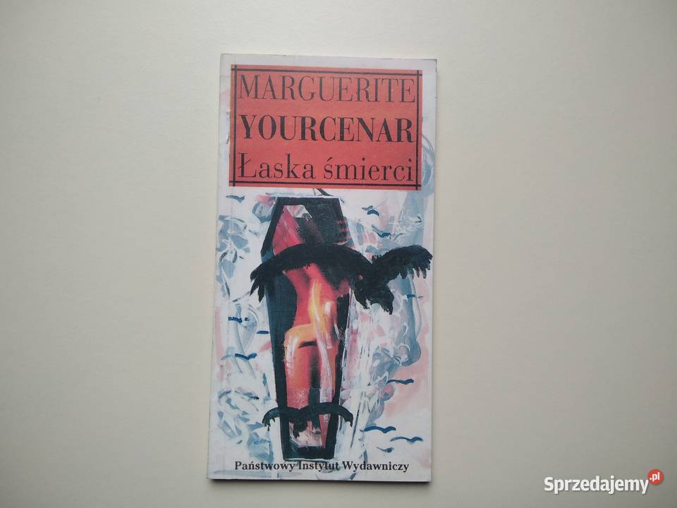Łaska śmierci Marguerite Yourcenar Gdańsk