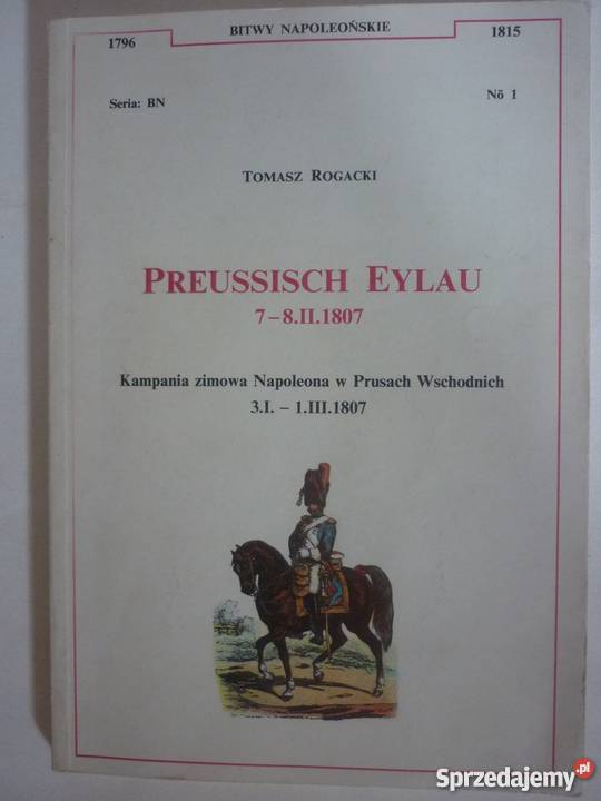PREUSSISCH EYLAU 78II1807 TOMASZ ROGACKI Włocławek