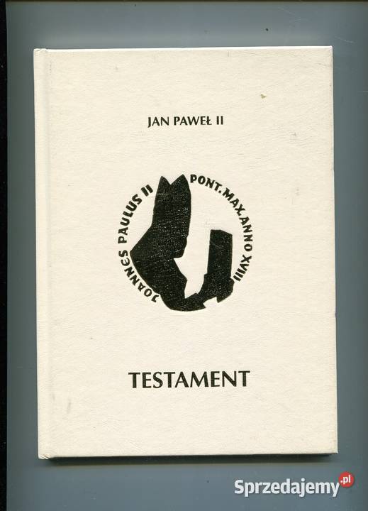 Testament Jan Paweł II Rok wydania 2005 zachodniopomorskie Szczecin