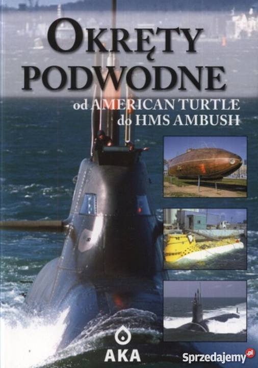 Okręty podwodne American Turtle do HMS AMBUSH militaria, broń, wojskowość Warszawa