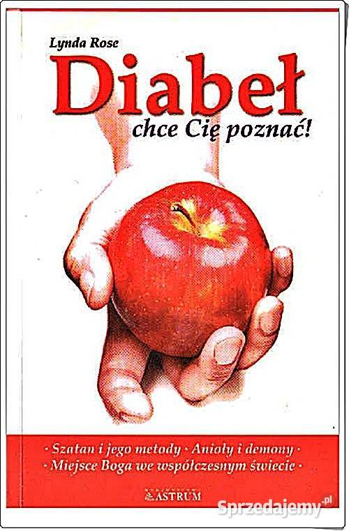 DIABEŁ CHCE CIĘ POZNAĆ Lynda Rose wyd Astrum Rok wydania 1999 śląskie