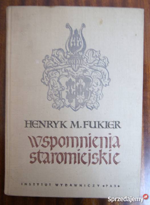 Henryk M Fukier Wspomnienia staromiejskie lubelskie