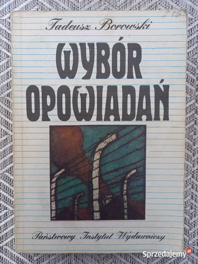 Wybór opowiadań Tadeusz Borowski Małkinia Górna