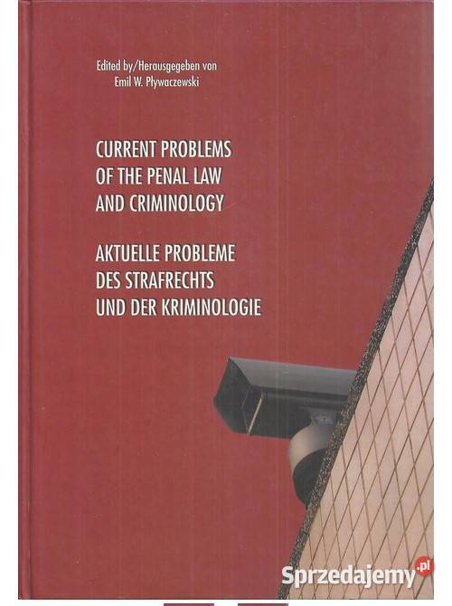 Current problems of the penal law and Książki naukowe i popularnonaukowe Łódź sprzedam