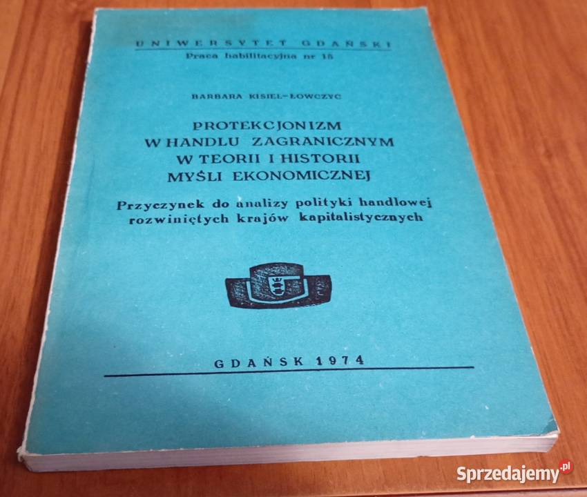 Protekcjonizm w handlu zagranicznym w teorii i pomorskie Gdańsk