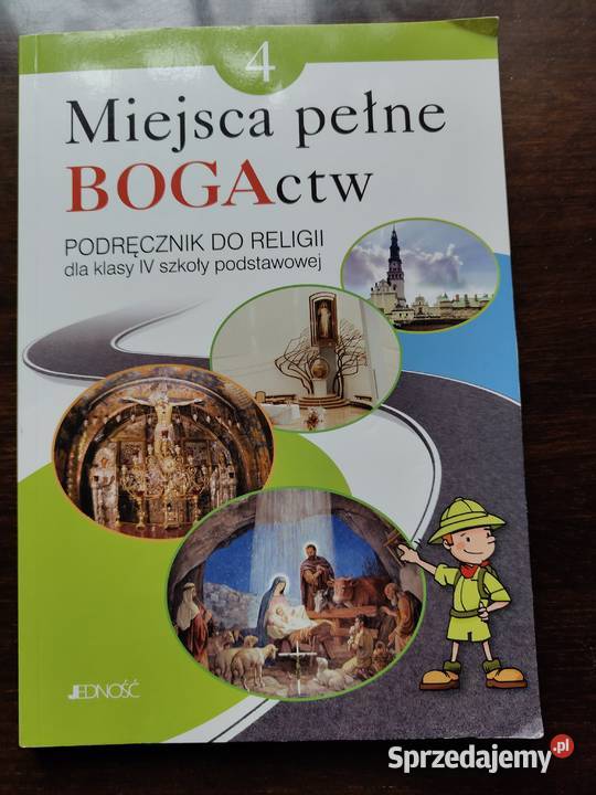 Miejsce pełne BOGActw podręcznik do religii kl4 religia i etyka Kraków