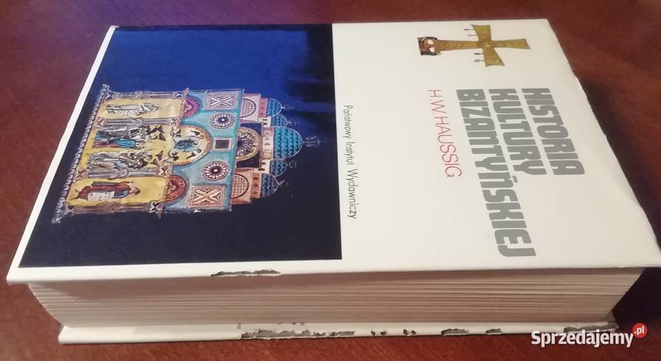 Historia kultury bizantyńskiej H W Haussig mazowieckie Radom