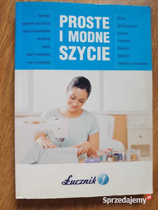 Proste i modne szycie opis i liczne ilustracje Filipów