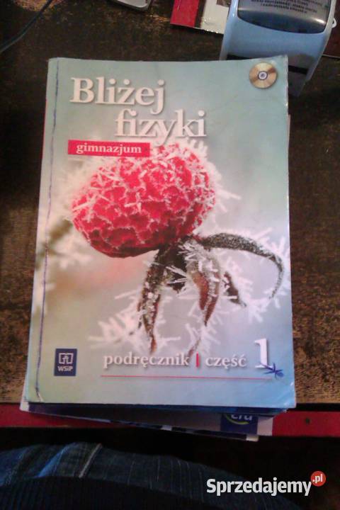 Bliżej fizyki 1 antykwaryczne książki kolekcje Antykwariat Antykwariat
