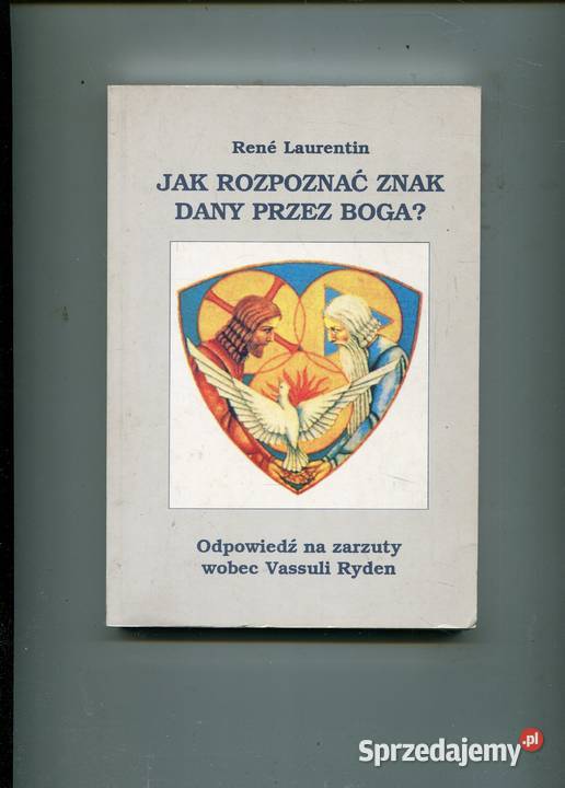 rozpoznać znak dany Boga Rene Laurentin Szczecin