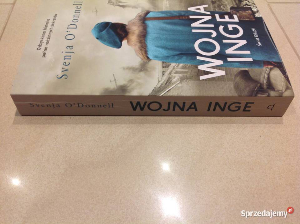 Powieść Wojna Inge Svenja O Donnell Pozostałe Nowa Sól