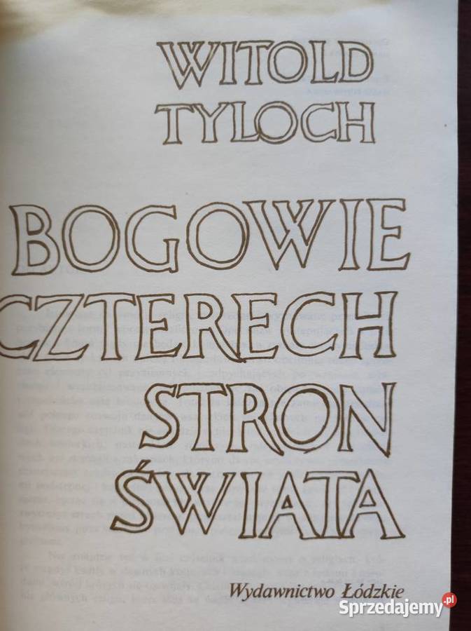 Bogowie czterech stron świata Witold Tyloch Kielce