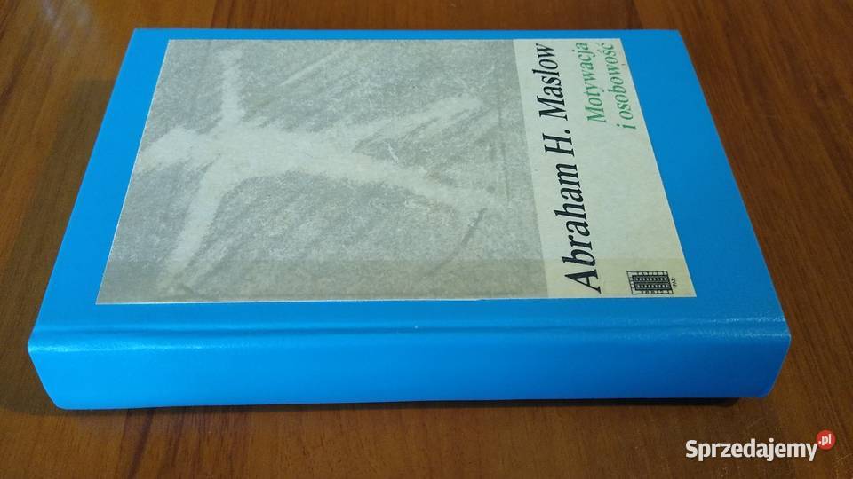 Motywacja i osobowość  Abraham H Maslow Twarda