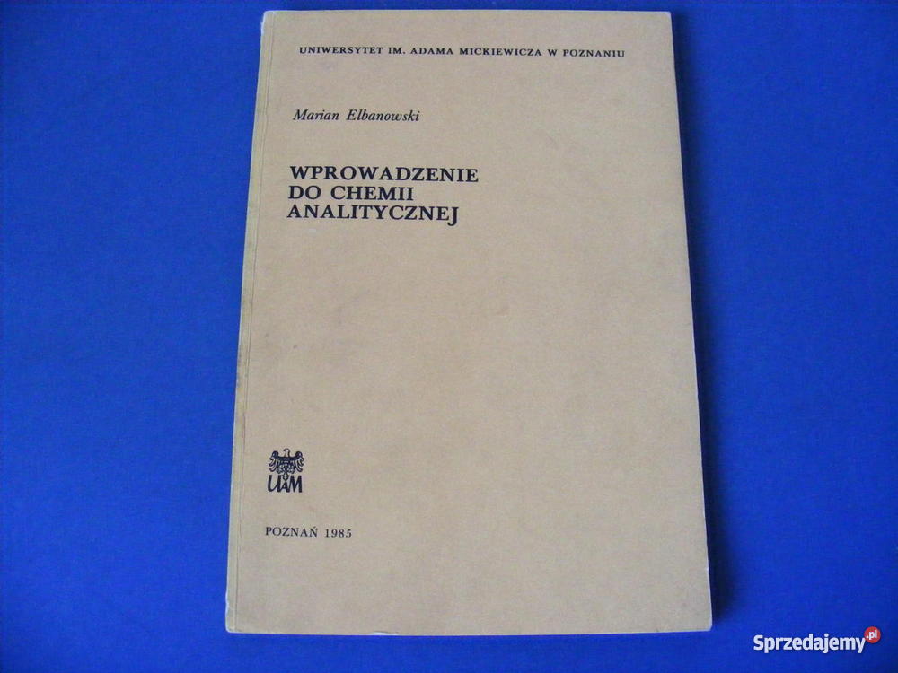 Wprowadzenie do chemii analitycznej Marian Elban Oborniki Śląskie sprzedam