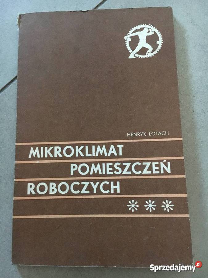 Mikroklimat pomieszczeń roboczych Henryk Łotach Poznań