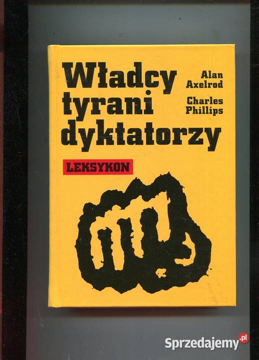 Władcy tyrani dyktatorzy Leksykon Axelrod zachodniopomorskie Szczecin