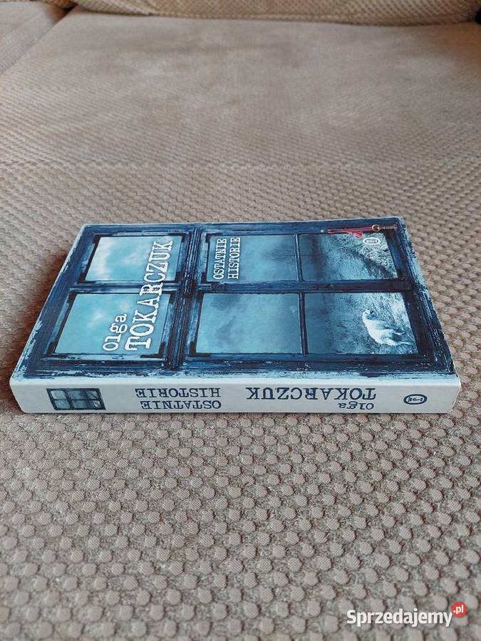 Olga Tokarczuk Ostatnie historie ISBN 8308036236