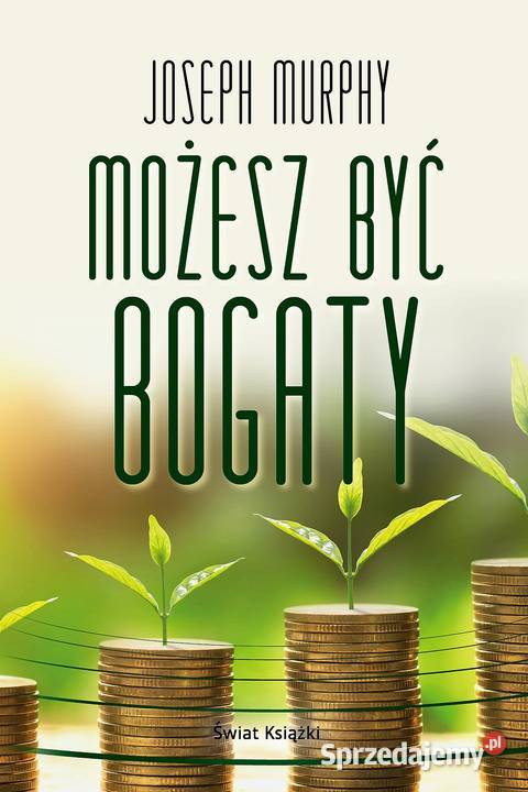 Możesz być bogaty Joseph Murphy Gdynia sprzedam