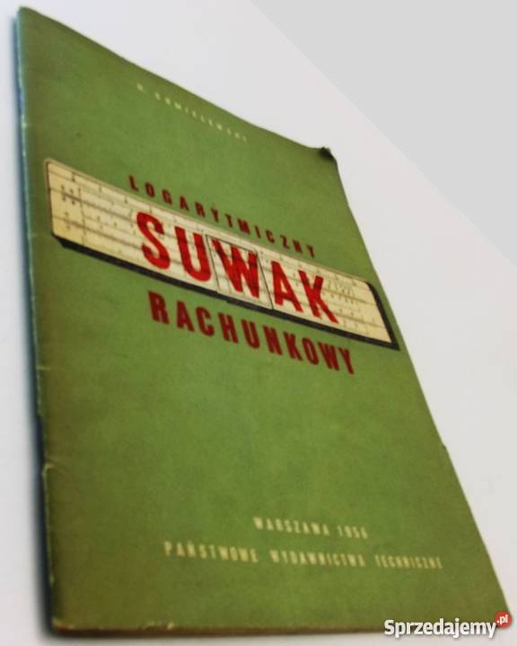 LOGARYTMICZNY SUWAK RACHUNKOWY CHMIELEWSKI H Rok wydania 1956 Książki naukowe i popularnonaukowe Książki naukowe i popularnonaukowe Radom