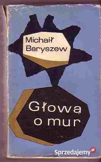 3177 GŁOWĄ O MUR OPOWIEŚĆ POUFNA MICHAIŁ BARYSZE