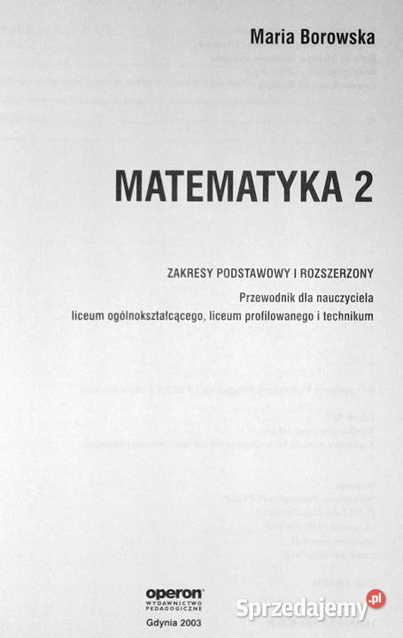 Matematyka 2 Przewodnik nauczyciela Maria Rok wydania 2003 Pozostałe Chełm sprzedam