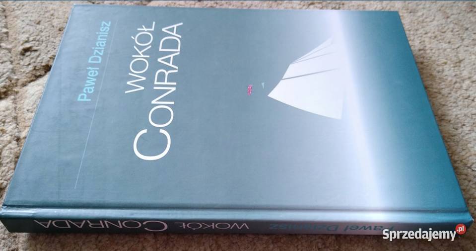 Wokół Conrada Paweł Dzianisz Gdańsk