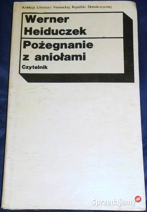 Pożegnanie z aniołami Heiduczek Werner lubelskie Chełm