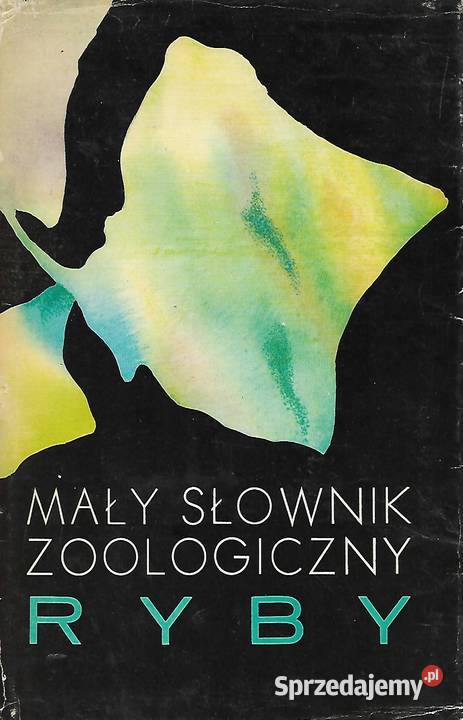 Mały słownik zoologiczny Ryby encyklopedie, słowniki, leksykony Puławy