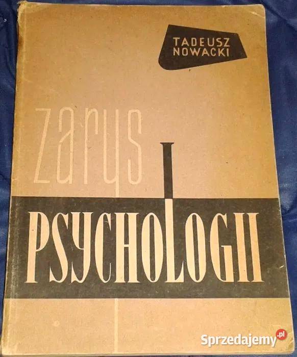 Zarys psychologii Tadeusz Nowacki Chełm sprzedam