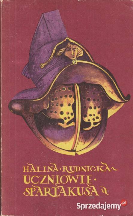 Halina Rudnicka Uczniowie Spartakusa Książki i Podręczniki Kętrzyn