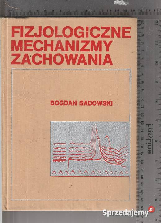 Fizjologiczne mechanizmy zachowania BSadowski twarda Pruszków