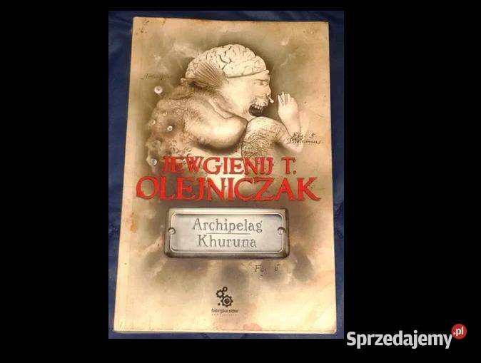 Archipelag Khuruna Jewgienij T Olejniczak Chełm sprzedam