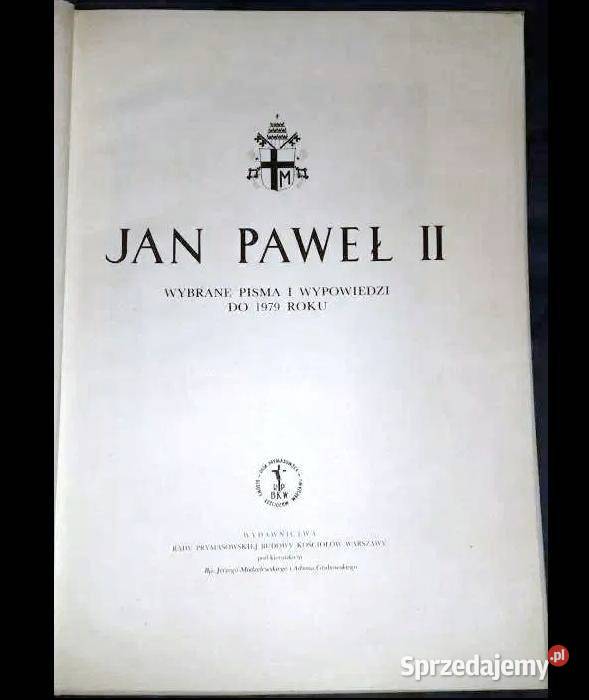 Jan Paweł II wybrane pisma i wypowiedzi do 1979 twarda Chełm