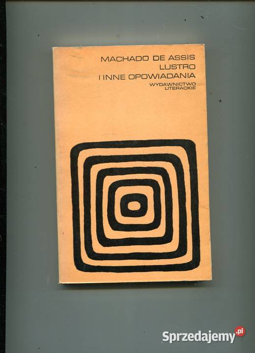 Lustro i inne opowiadania Assis Rok wydania 1975 Szczecin