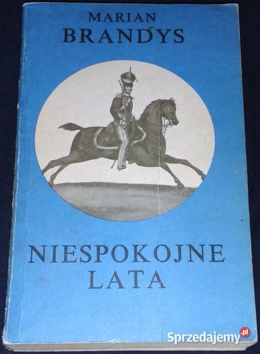 Niespokojne lata Marian Brandys lubelskie Chełm