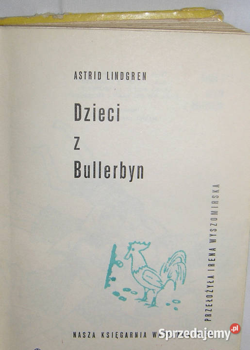 Dzieci z Bullerbyn A Lindgren wyd IV 1968Dd Bartków