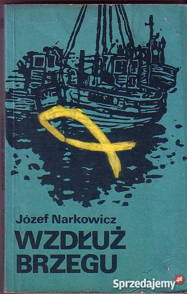 6212 WZDŁUŻ BRZEGU JÓZEF NARKOWICZ Czyrna