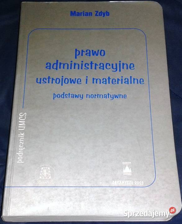 Prawo Administracyjne Ustrojowe I Materialne - Marian Zdyb Chełm ...