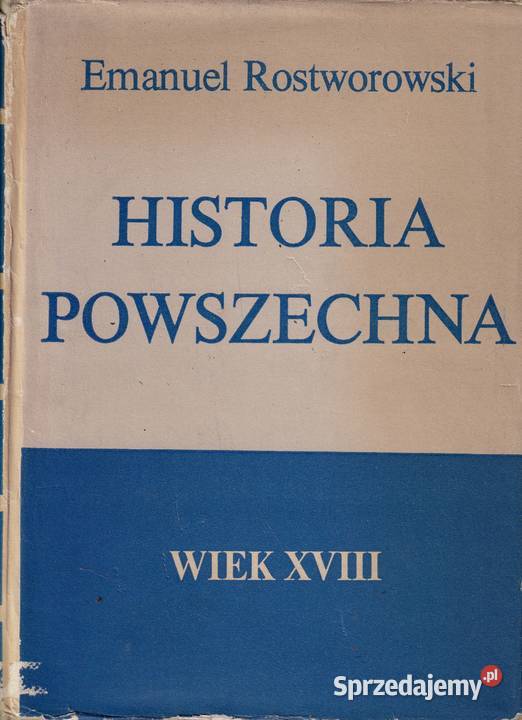 HISTORIA POWSZECHNA wiek XVIII Rostworowski PWN Książki naukowe i popularnonaukowe zachodniopomorskie Bądkowo