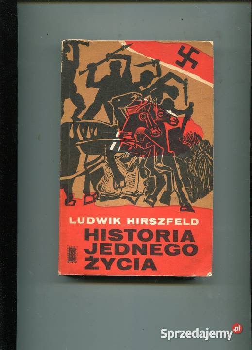 Historia jednego życia Ludwik Hirszfeld Rok wydania 1967 Szczecin sprzedam