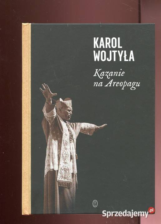 Kazanie na Areopagu 13 katechez Karol Wojtyła Pozostałe Szczecin