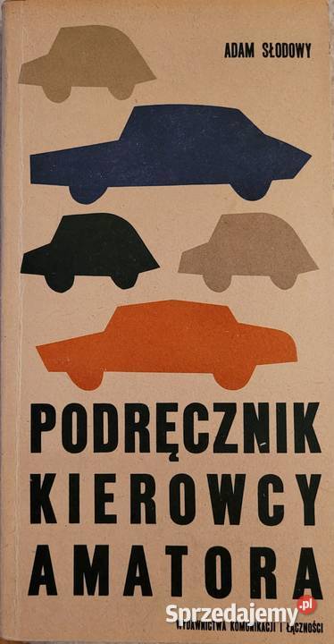Podręcznik kierowcy amatora Adam Słodowy Poradniki, albumy i reportaże Wrocław