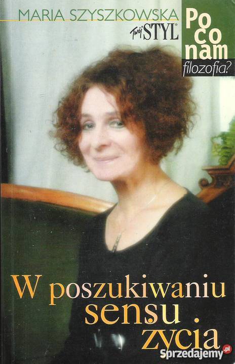 W poszukiwaniu sensu życia M Szyszkowska lubelskie Puławy