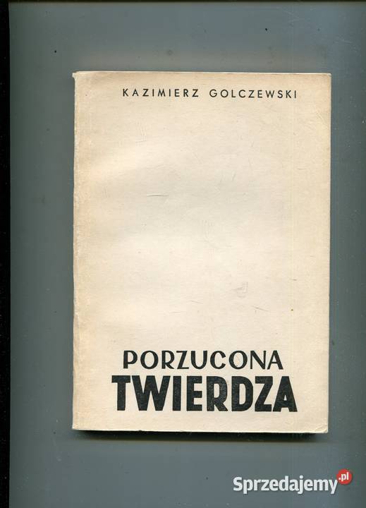 Porzucona twierdza Kazimierz Golczewski zachodniopomorskie Szczecin