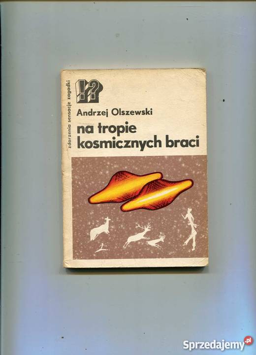Na tropie kosmicznych braci Rok wydania 1977 Szczecin